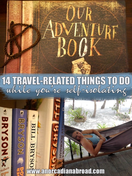 14 Travel-Related Things To Do While You're Self-Isolating - and to help your mental health!